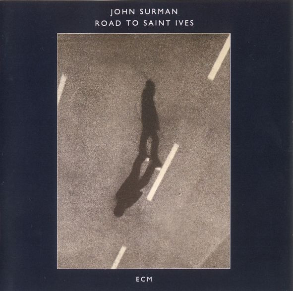 John Surman – Road To Saint Ives.jpg