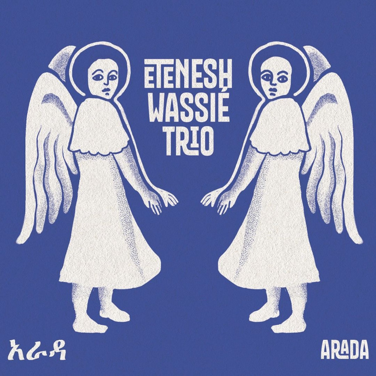 Etenesh Wassié Trio - Arada.jpg