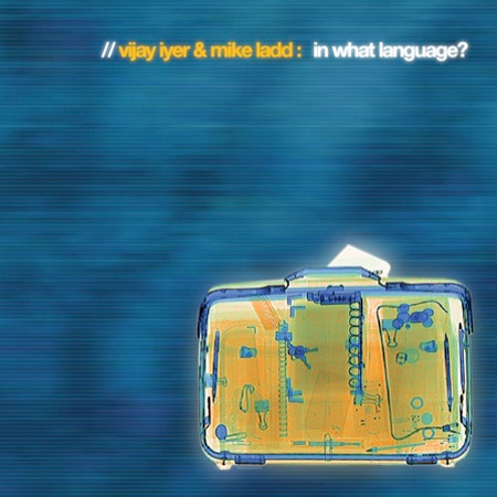 vijay iyer - InWhatLanguage.jpg